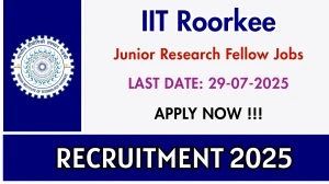 IIT Roorkee Junior Research Fellow Recruitment 2025 - Apply Offline IIT Roorkee Junior Research Fellow Recruitment 2025 - Apply Offline