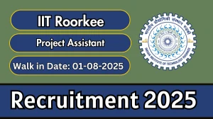 IIT Roorkee Project Assistant Recruitment 2025 – Walk in