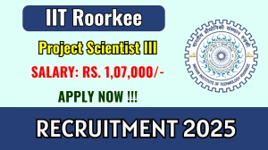 IIT Roorkee Project Scientist III Recruitment 2025 – Walk in IIT Roorkee Project Scientist III Recruitment 2025 – Walk in