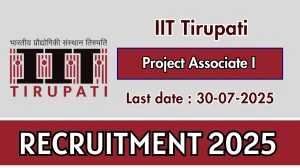 IIT Tirupati Project Associate I Recruitment 2025 - Apply Online