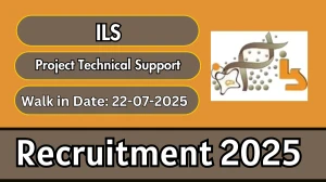 ILS Project Technical Support II Recruitment 2025 – Walk in