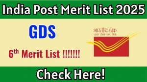 India Post GDS 6th Merit List 2025 will be released at indiapost.gov.in, Check India Post Merit List Here India Post GDS 6th Merit List 2025 will be released at indiapost.gov.in, Check India Post Merit List Here