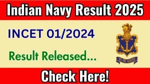 Indian Navy INCET 01/2024 Result 2025 Out at joinindiannavy.gov.in, Direct Link to Download Result PDF Here