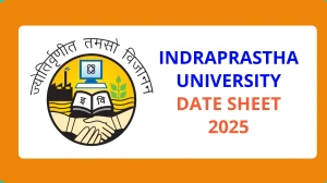 Indraprastha University Date Sheet 2025 Announced @ ipu.ac.in Details Here