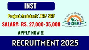INST Recruitment 2025 - Apply Offline for 01 Project Assistant/ JRF/ SRF Posts INST Recruitment 2025 - Apply Offline for 01 Project Assistant/ JRF/ SRF Posts