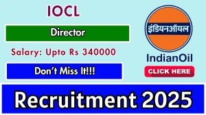 IOCL Director Recruitment 2025 - Apply Online