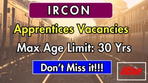 IRCON Apprentices Recruitment 2025 - Apply Online for 30 Posts