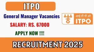 ITPO General Manager Recruitment 2025 - Apply Offline