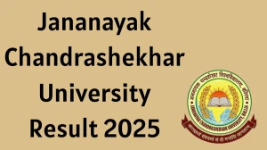 Jananayak Chandrashekhar University Result 2025 Released at jncu.in Direct Link to Download 2nd and 4th Semester Result
