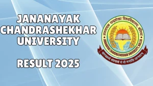 Jananayak Chandrashekhar University Result 2025 Released at jncu.in Direct Link to Download 1st, 2nd, 4th, and 6th Semester Result