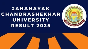 Jananayak Chandrashekhar University Result 2025 Released at jncu.in Direct Link to Download 2nd Semester Result