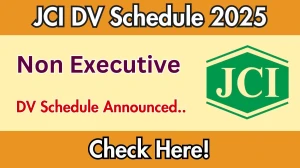 JCI Non Executive DV Schedule 2025: Check Document Verification Date @ jutecorp.in