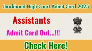 Jharkhand High Court Assistants Admit Card 2025 OUT Download Link jharkhandhighcourt.nic.in
