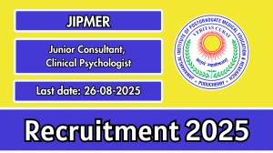JIPMER Recruitment 2025 - Apply Offline for Junior Consultant, Clinical Psychologist  Posts
