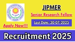 JIPMER Senior Research Fellow Recruitment 2025 - Apply Offline