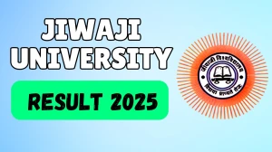 Jiwaji University Result 2025 Released at univindia.com Direct Link to Download 2nd, 4th and 6th Semester Result