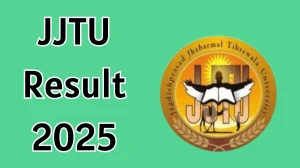 JJTU Result 2025 Out at jjturesult.com Direct Link to Download UG PG Course Result