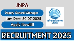 JNPA Deputy General Manager Recruitment 2025 - Apply Offline