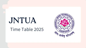 JNTUA Time Table 2025 Announced @ jntua.ac.in Details Here