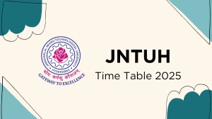 JNTUH Time Table 2025 Announced @ jntuh.ac.in Details Here