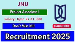JNU Project Associate I Recruitment 2025 - Apply Offline