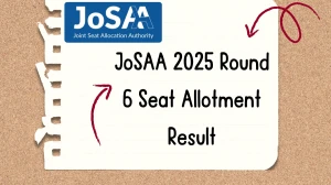 JoSAA Round 6 Seat Allotment Result 2025 Out at josaa.nic.in Direct Link to Download Result