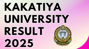 Kakatiya University Result 2025 Released at kuexams.org Direct Link to Download 1st, 3rd, 5th and 8th Semester Result