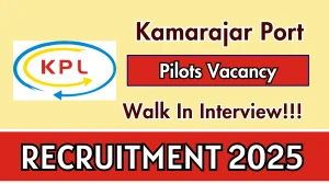 Kamarajar Port Pilots Recruitment 2025 – Walk in
