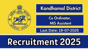 Kandhamal District Recruitment 2025 - Apply Offline for 04 Co Ordinator, MIS Assistant Posts
