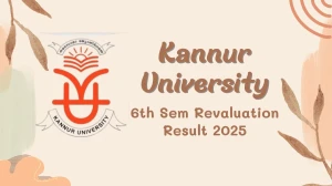 Kannur University 6th Sem Revaluation Result 2025 Released at kannuruniversity.ac.in Direct Link to Download 6th Sem Result Kannur University 6th Sem Revaluation Result 2025 Released at kannuruniversity.ac.in Direct Link to Download 6th Sem Result
