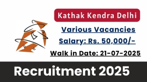 Kathak Kendra Delhi Recruitment 2025 – Walk in for 06 Kathak Guru, Tabla Vadak and More Posts