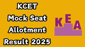 KCET Mock Seat Allotment Result 2025 Out Today at cetonline.karnataka.gov.in Direct Link to Download Result