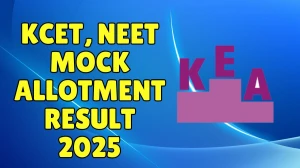 KCET, NEET Mock Allotment Result 2025 Out at keaonline.karnataka.gov.in Direct Link to Download Result