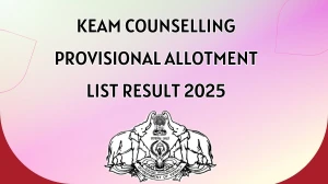KEAM Counselling Provisional Allotment List Result 2025 Out at cee.kerala.gov.in Direct Link to Download Result