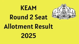 KEAM Round 2 Seat Allotment Result 2025 Out Today at cee.kerala.gov.in Direct Link to Download Result