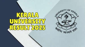 Kerala University Result 2025 Released at keralauniversity.ac.in Direct Link to Download 5th, 6th Sem Result