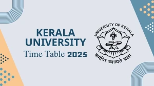 Kerala University Time Table 2025 Announced @ keralauniversity.ac.in Details Here Kerala University Time Table 2025 Announced @ keralauniversity.ac.in Details Here