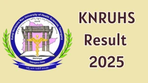 KNRUHS Result 2025 Released at knruhs.telangana.gov.in Direct Link to Download 3rd And Final Year Examinations Result