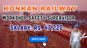 Konkan Railway Workshop Safety Supervisor Recruitment 2025 – Walk in Konkan Railway Workshop Safety Supervisor Recruitment 2025 – Walk in