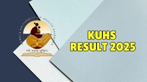 KUHS Result 2025 Out at kuhs.ac.in Direct Link to Download 1st, 5th Sem Result KUHS Result 2025 Out at kuhs.ac.in Direct Link to Download 1st, 5th Sem Result