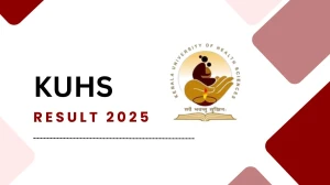 KUHS Result 2025 Released at kuhs.ac.in Direct Link to Download 1st, 3rd, 5th Sem Result