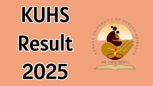 KUHS Result 2025 Released at kuhs.ac.in Direct Link to Download First Semester Result