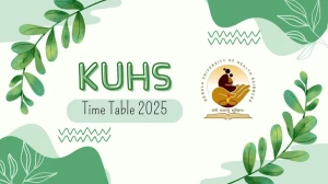 KUHS Time Table 2025 Announced @ kuhs.ac.in Details Here KUHS Time Table 2025 Announced @ kuhs.ac.in Details Here