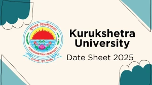 Kurukshetra University Date Sheet 2025 Announced @ kuk.ac.in Details Here Kurukshetra University Date Sheet 2025 Announced @ kuk.ac.in Details Here