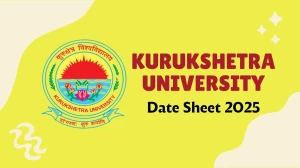Kurukshetra University Date Sheet 2025 Announced @ kuk.ac.in Details Here Kurukshetra University Date Sheet 2025 Announced @ kuk.ac.in Details Here