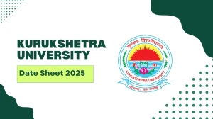 Kurukshetra University Date Sheet 2025 Announced @ kuk.ac.in Details Here Kurukshetra University Date Sheet 2025 Announced @ kuk.ac.in Details Here