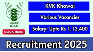 KVK Khowai Recruitment 2025 - Apply Offline for 03 Driver, Assistant and Other Posts