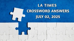 LA Times Crossword Answers 7/02/25