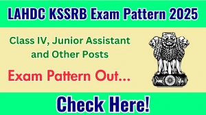 LAHDC KSSRB Exam Pattern 2025 LAHDC KSSRB Exam Pattern 2025