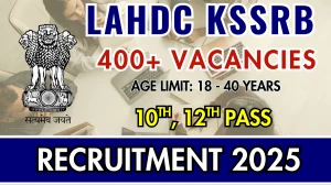 LAHDC KSSRB Recruitment 2025 - Apply Online for 474 Class IV,  Junior Assistant and More Posts